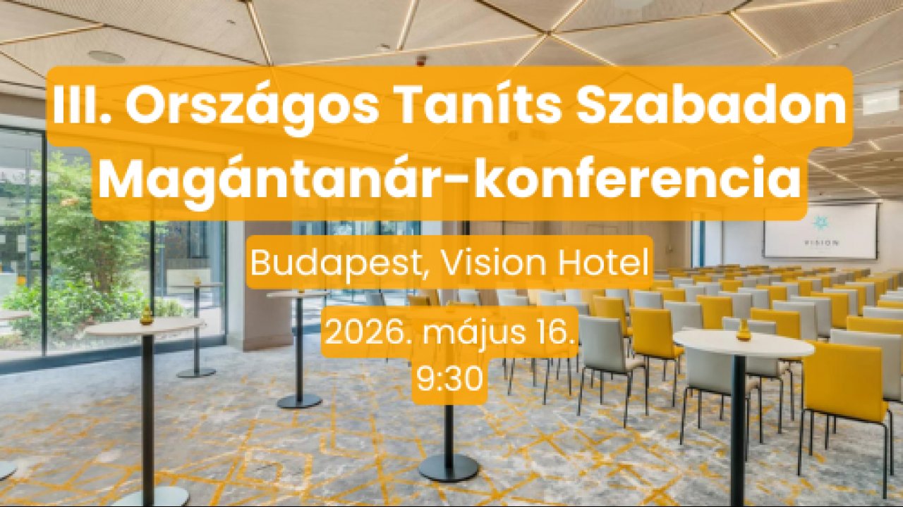 III. Taníts Szabadon Magántanár-konferencia